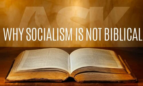 Why Socialism is not Biblical