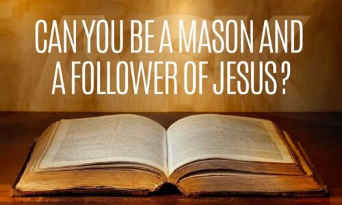 Can You be a Mason and a Follower of Jesus?