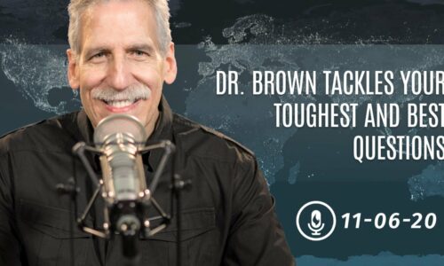 Dr. Brown Tackles Your Toughest and Best Questions