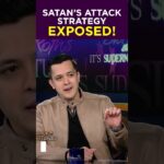 Satan’s Attack Strategy EXPOSED!