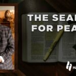 Abundant Life with Pastor John Hagee –  “The Search for Peace”