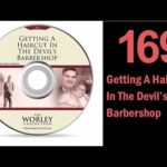 169: Getting A Haircut In The Devil’s Barbershop
