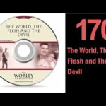 170: The World, The Flesh and The Devil
