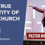 Pastor Matt Hagee – “The True Identity of the Church”